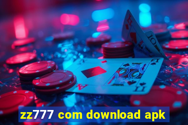 zz777 com download apk